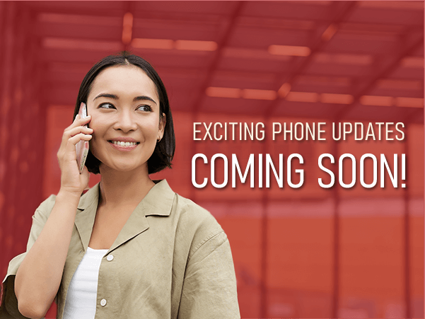 A New, Easier Way to Reach Us is Coming!
