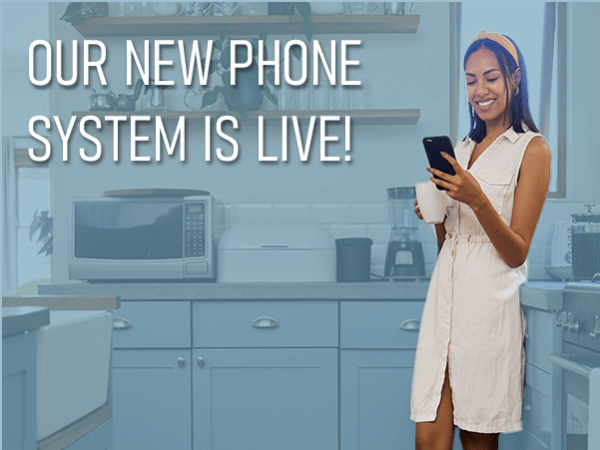 Our New Phone System Is Now Live!