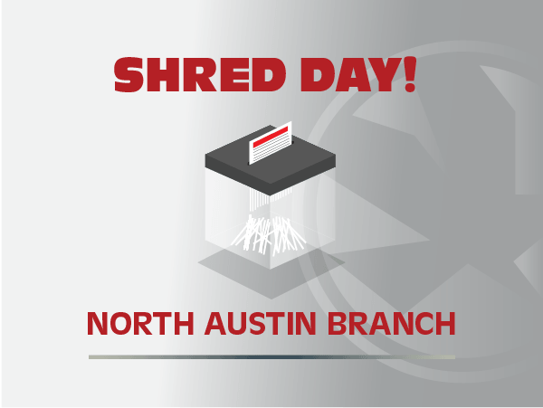 Shred Day - North Austin Branch